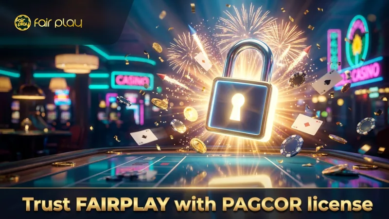PAGCOR licensing and SSL encryption guarantee FAIRPLAY's secure and trustworthy platform.